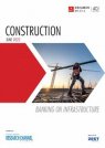 Construction 2022: Banking on Infrastructure