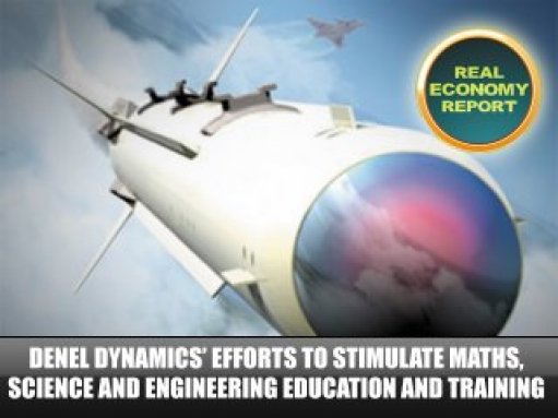 Denel Dynamics' efforts to stimulate maths, science and engineering education and training