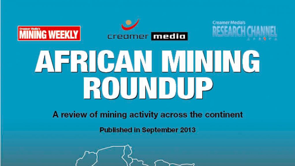 Creamer Media publishes African Mining Roundup – September 2013 research report