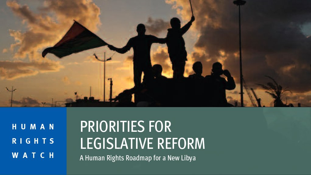 Priorities for legislative reform: A human rights roadmap for a new Libya (January 2014)