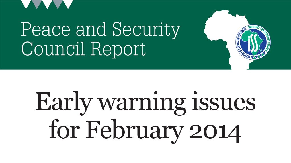 Peace and Security Council Report No 55 (February 2014)