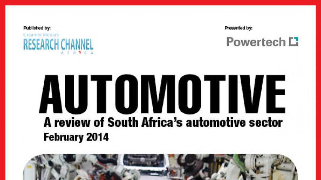 Creamer Media publishes Automotive 2014: A review of South Africa's automotive sector research report