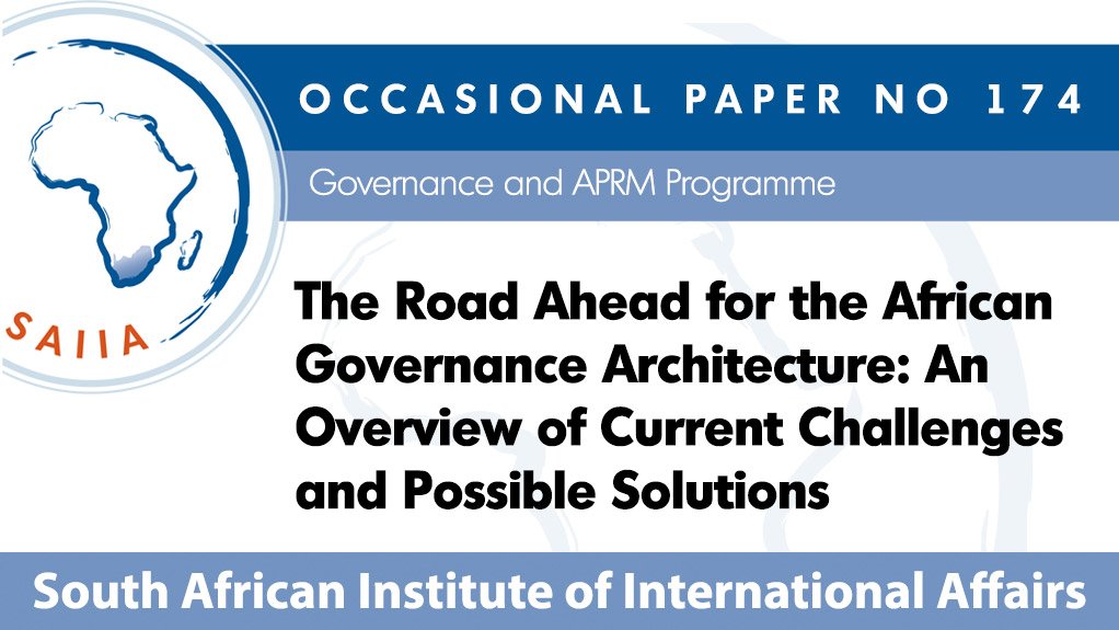 The road ahead for the African governance architecture: An overview of current challenges and possible solutions (April 2014)
