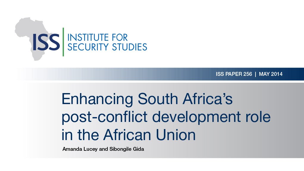 Enhancing South Africa's post-conflict development role in the African Union (May 2014)
