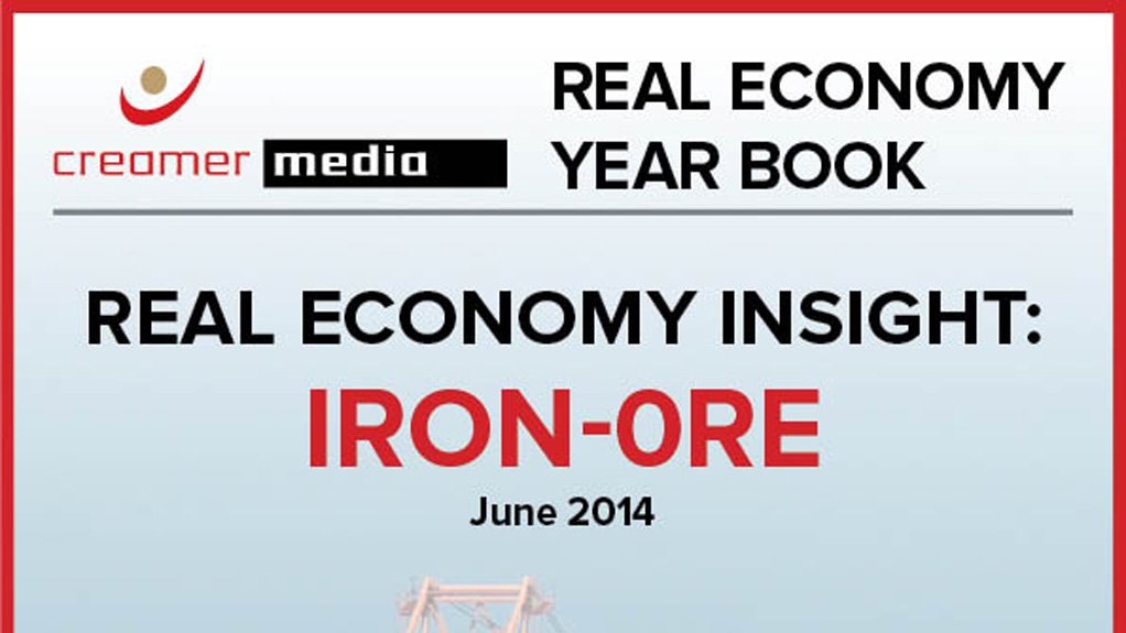 Creamer Media publishes Real Economy Insight: Iron-Ore 2014 research report