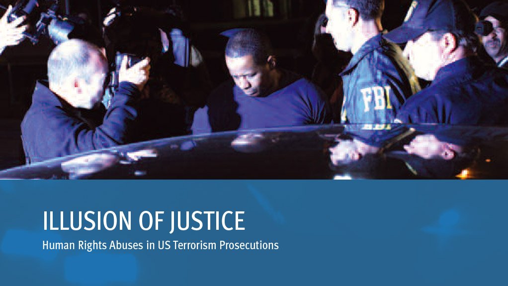 Illusion of justice: Human rights abuses in US terrorism prosecutions (July 2014)