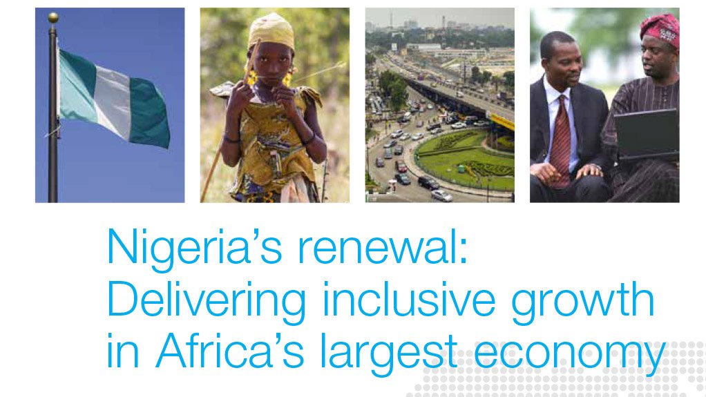 Nigeria’s renewal: Delivering inclusive growth in Africa’s largest economy (July 2014)