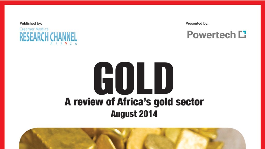Creamer Media publishes Gold 2014: A review of Africa's gold sector research report
