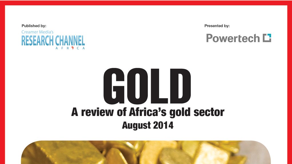 Gold 2014: A review of Africa's gold sector