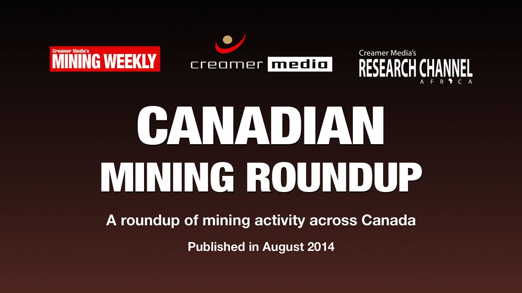 Canadian Mining Roundup – August 2014