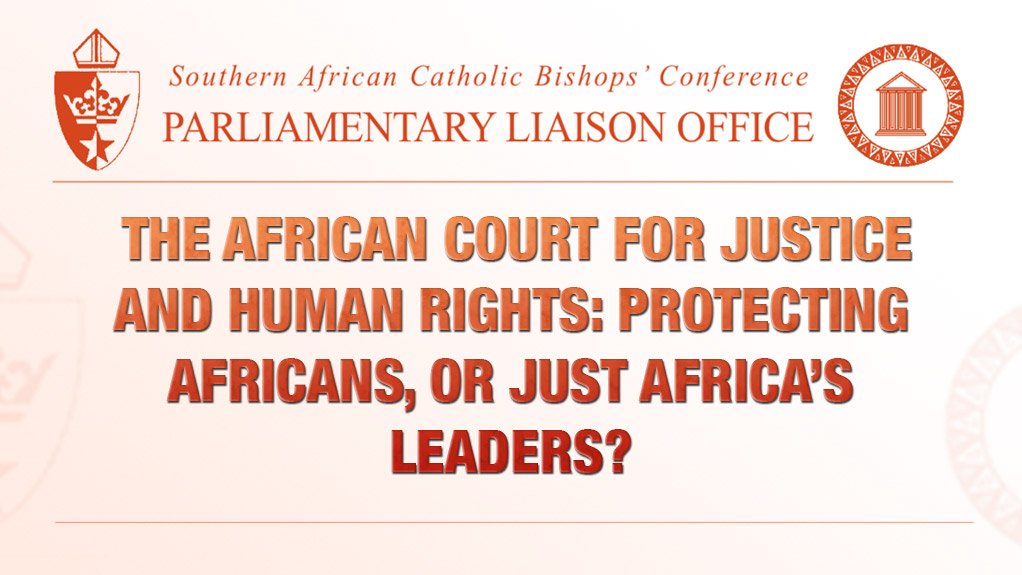 The African court for justice and human rights: Protecting Africans, or just Africa’s leaders? (August 2014)
