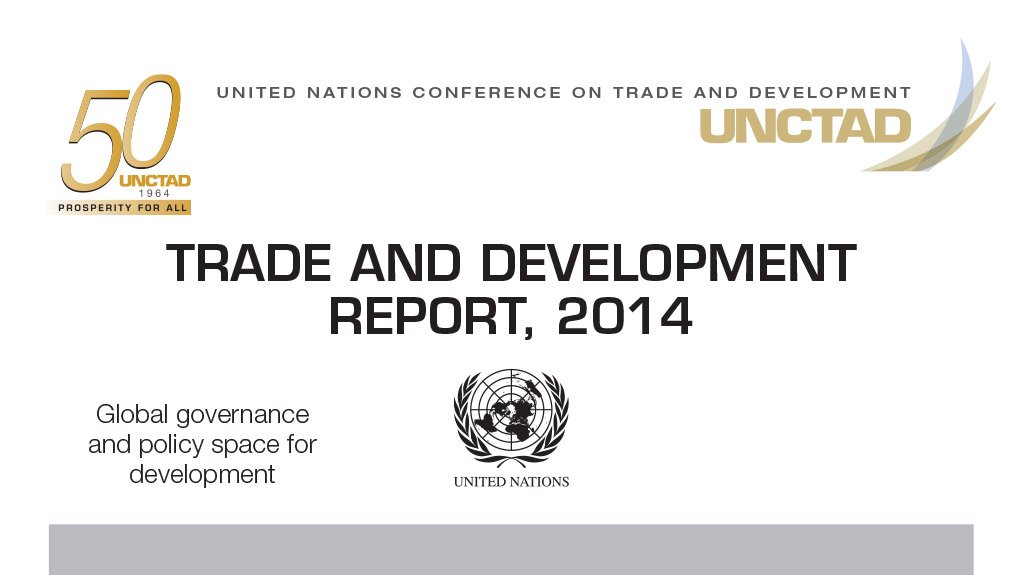 UNCTAD's Trade and Development Report 2014: Global governance and policy space for development (September 2014)