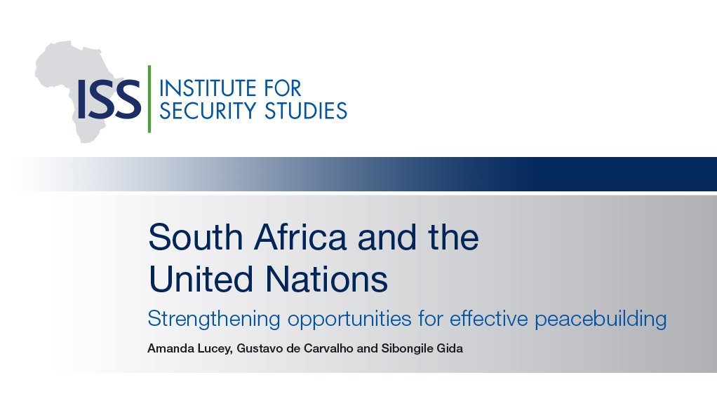 South Africa and the United Nations: Strengthening opportunities for effective peacebuilding (September 2014)