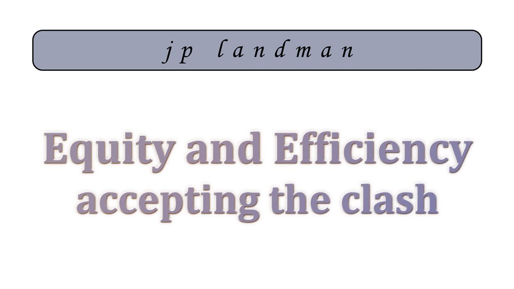 Equity and efficiency – accepting the clash (September 2014)