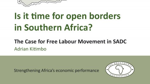 Is it time for open borders in Southern Africa? The case for free labour movement in SADC (September 2014)