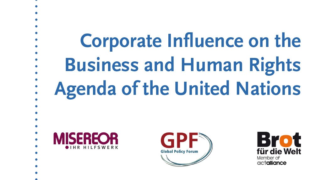 Corporate Influence on the Business and Human Rights Agenda of the United Nations (August 2014)