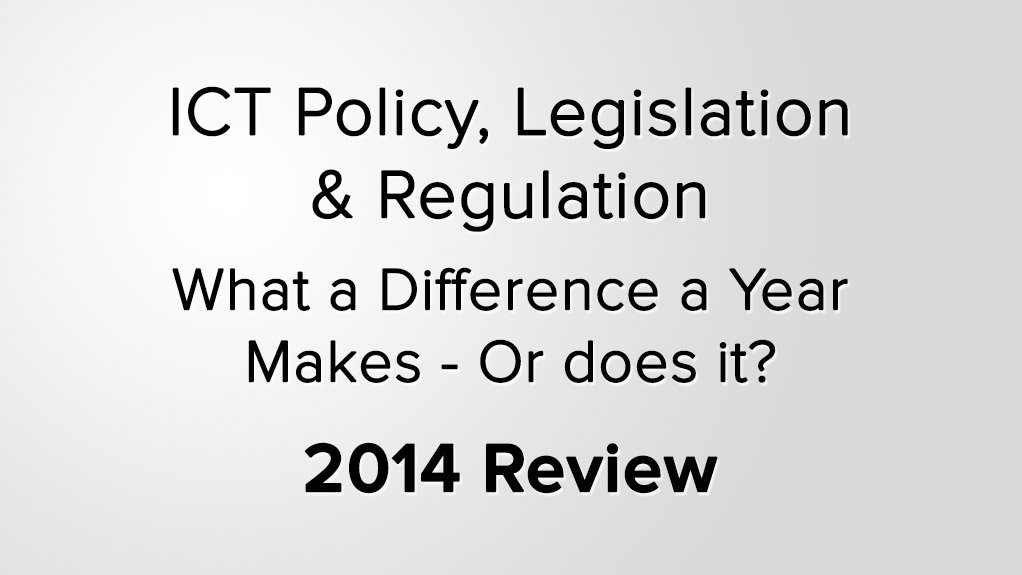 ICT policy, legislation and regulation – 2014 in review (November 2014)