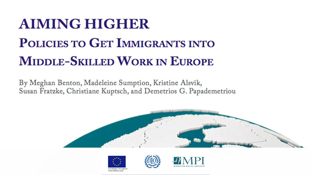 Aiming Higher: Policies to get Immigrants into Middle-Skilled Work in Europe (November 2014)