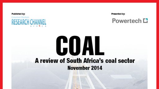 Creamer Media publishes Coal 2014: A review of South Africa's coal sector research report