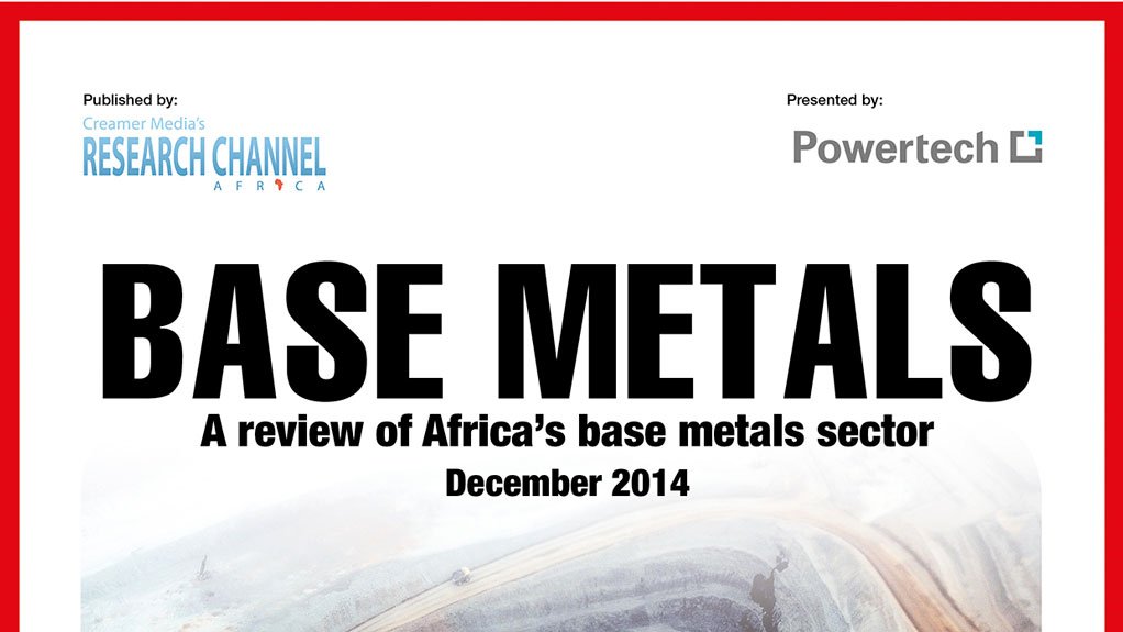 Creamer Media publishes Base Metals 2014: A review of Africa's base metal's sector research report