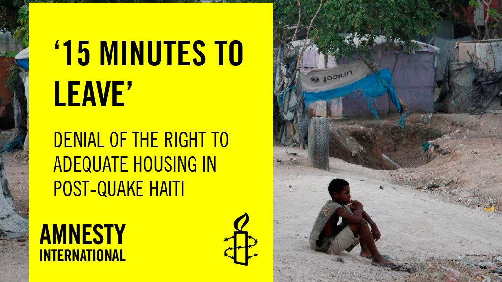 '15 minutes to leave': Denial of the right to adequate housing in post-quake Haiti (January 2015)