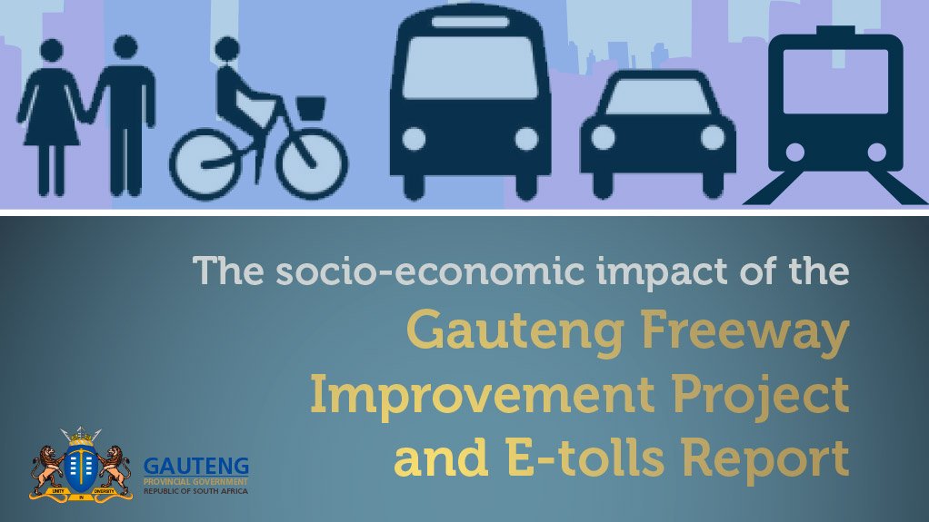 The socio-economic impact of the Gauteng Freeway Improvement Project and E-tolls: Report of the Advisory Panel (January 2015)