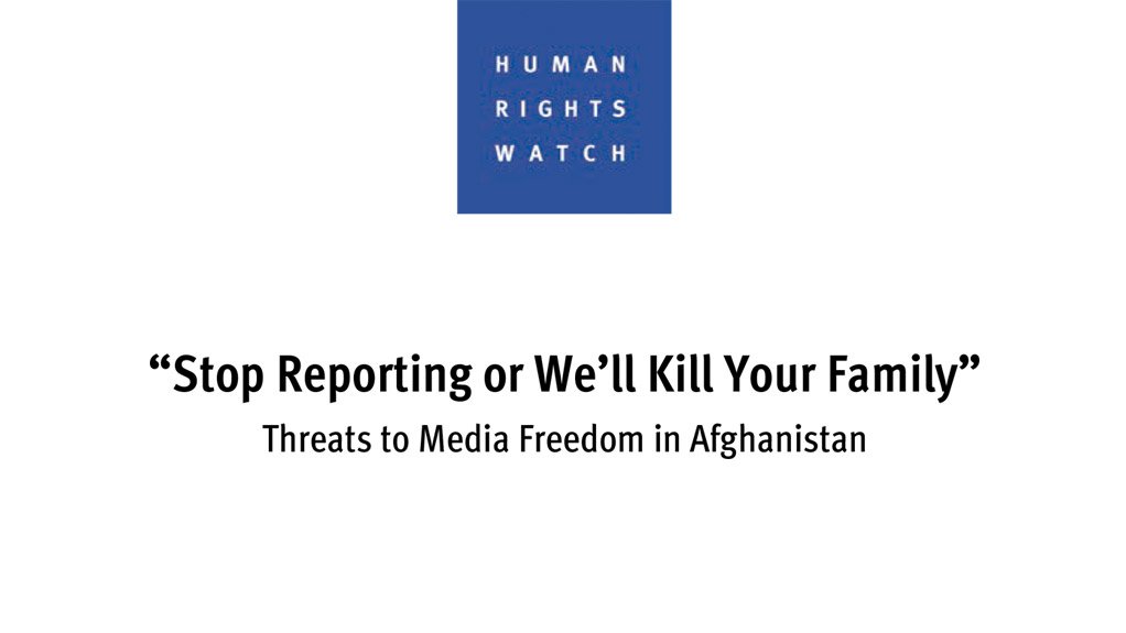 'Stop reporting or we’ll kill your family' – Threats to media freedom in Afghanistan (January 2015)