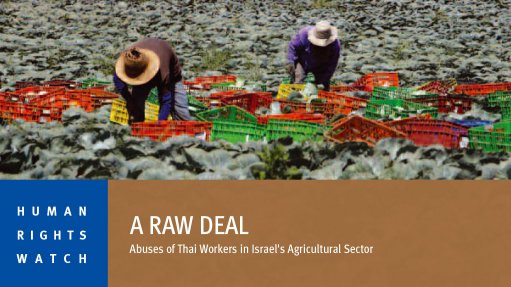 A raw deal: Abuse of Thai workers in Israel’s agricultural sector (January 2015)