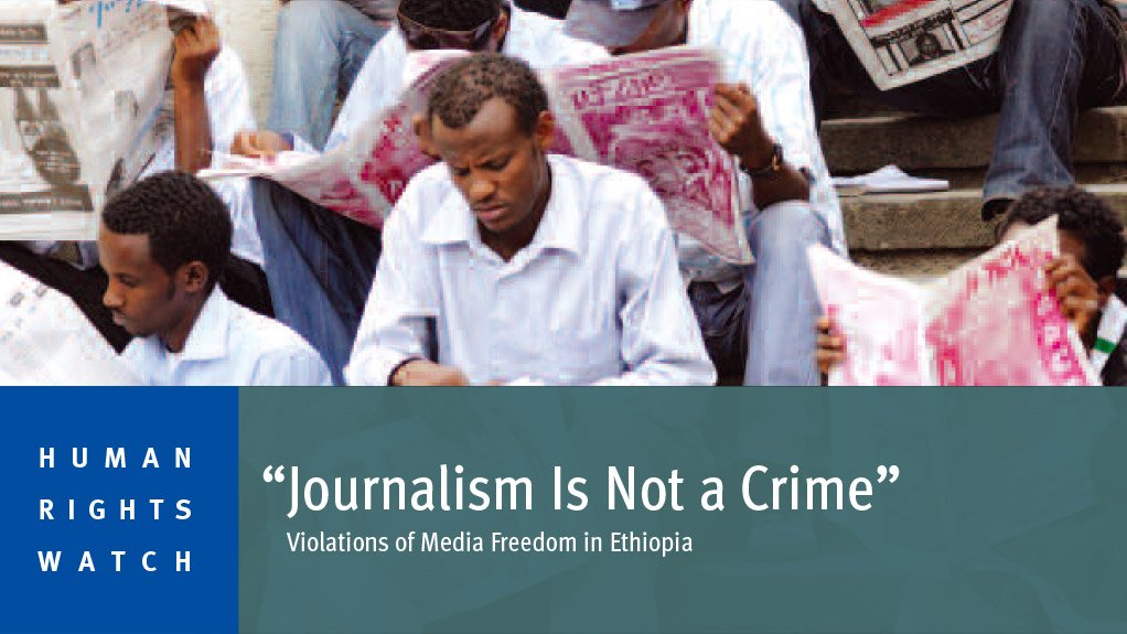 'Journalism is not a crime' – Violations of media freedoms in Ethiopia (January 2015)