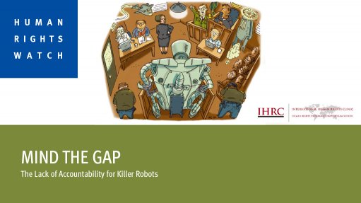 Mind the gap: The lack of accountability for killer robots (April 2015)