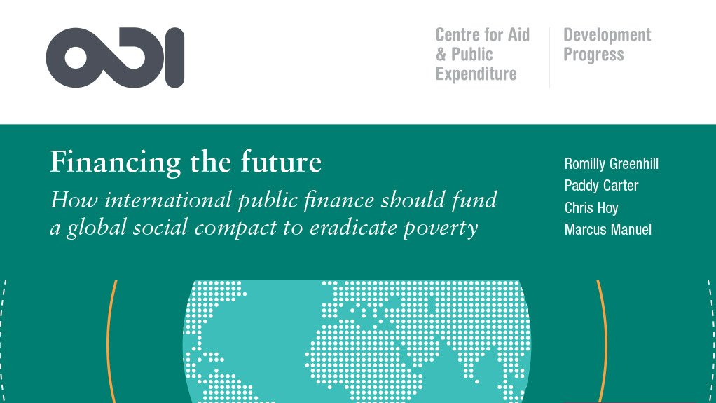 Financing the future: How international public finance should fund a global social compact to eradicate poverty (April 2015)