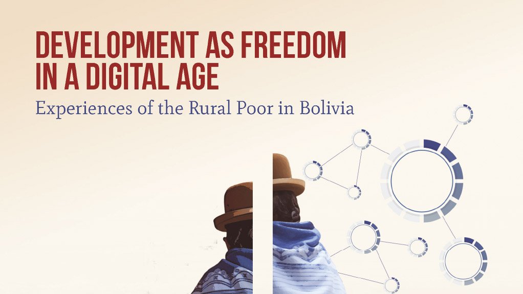 Development as Freedom in a Digital Age : Experiences from the Rural Poor in Bolivia (April 2015)