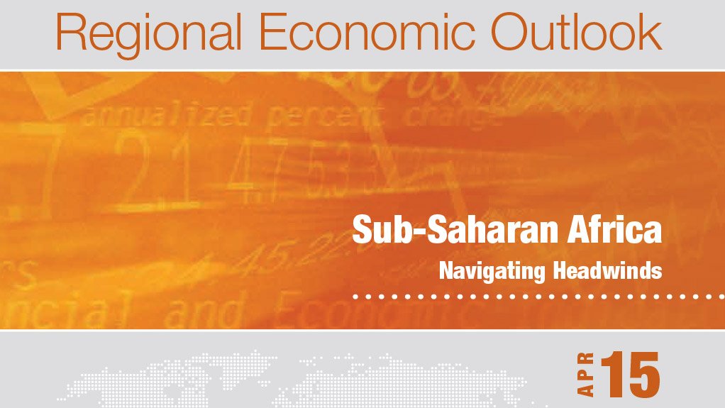 Regional Economic Outlook: Sub-Saharan Africa Navigating Headwinds (April 2015)