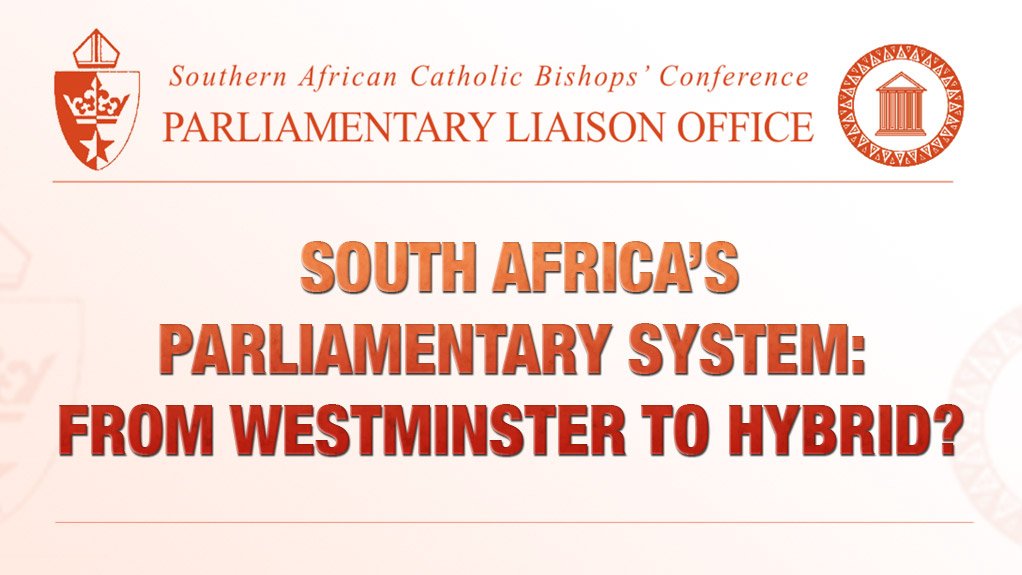 South Africa’s parliamentary system: From Westminster to hybrid? (May 2015)