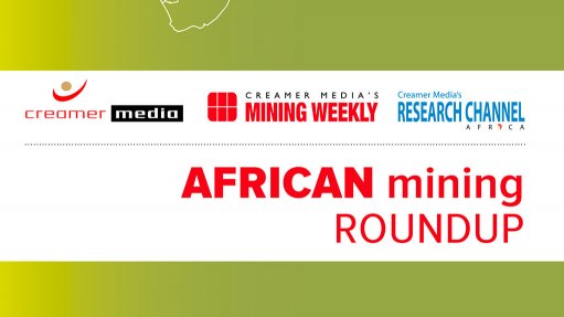 Creamer Media publishes African Mining Roundup for May 2015 research report