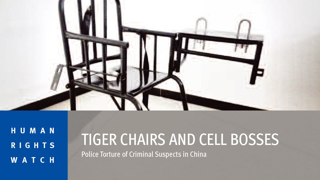 Tiger chairs and cell bosses: Police torture of criminal suspects in China (May 2015)
