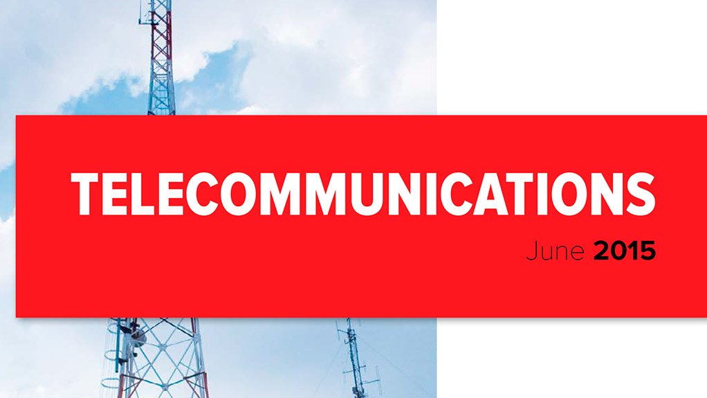 Creamer Media publishes Telecommunications 2015: A review of South Africa's telecommunications sector research report