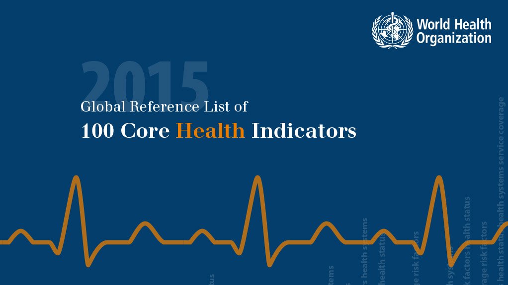 Global Reference List of 100 Core Health Indicators, 2015
