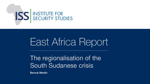 East Africa Report: The regionalisation of the South Sudanese crisis (June 2015)