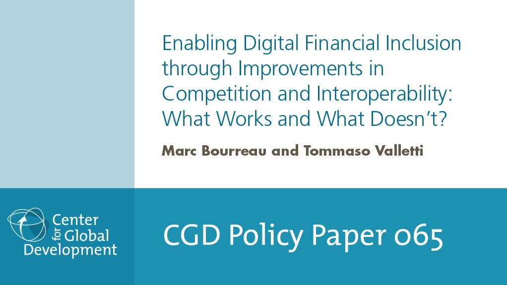 Enabling digital financial inclusion through improvements in competition and interoperability: What works and what doesn't? (June 2015)