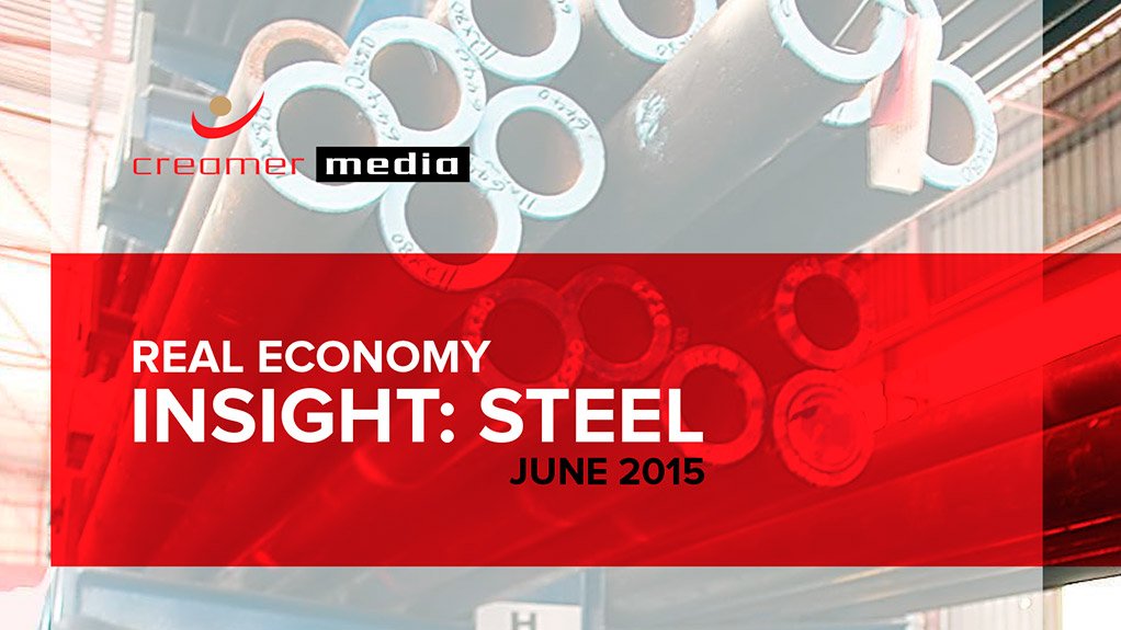 Creamer Media publishes Real Economy Insight: Steel 2015 brief