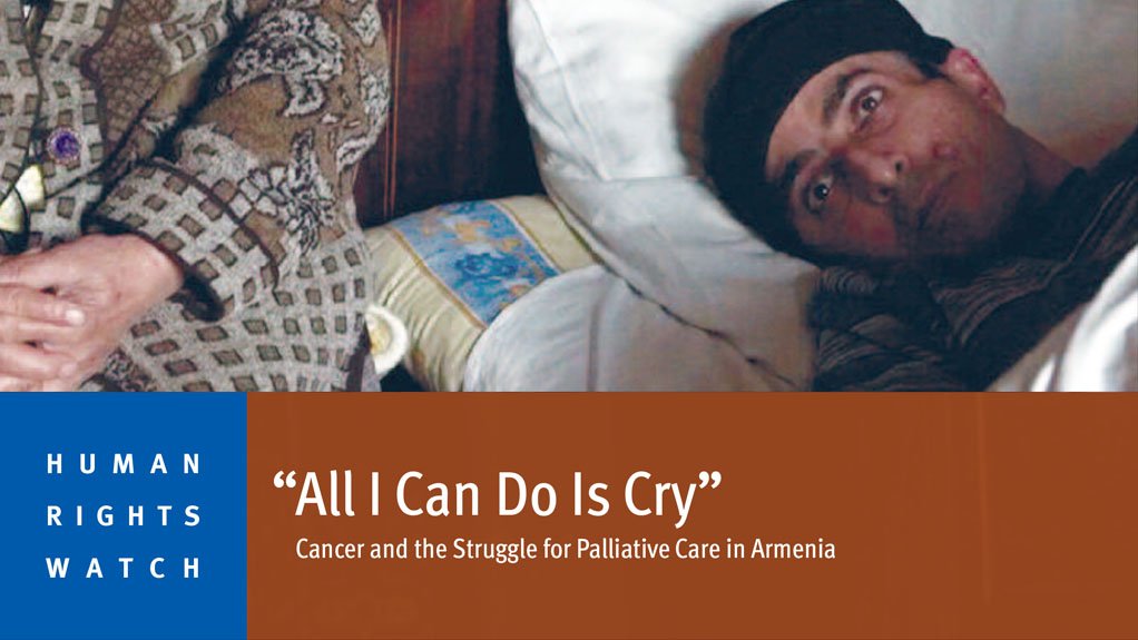 'All I can do is cry’: Cancer and the struggle for palliative care in Armenia (July 2015)