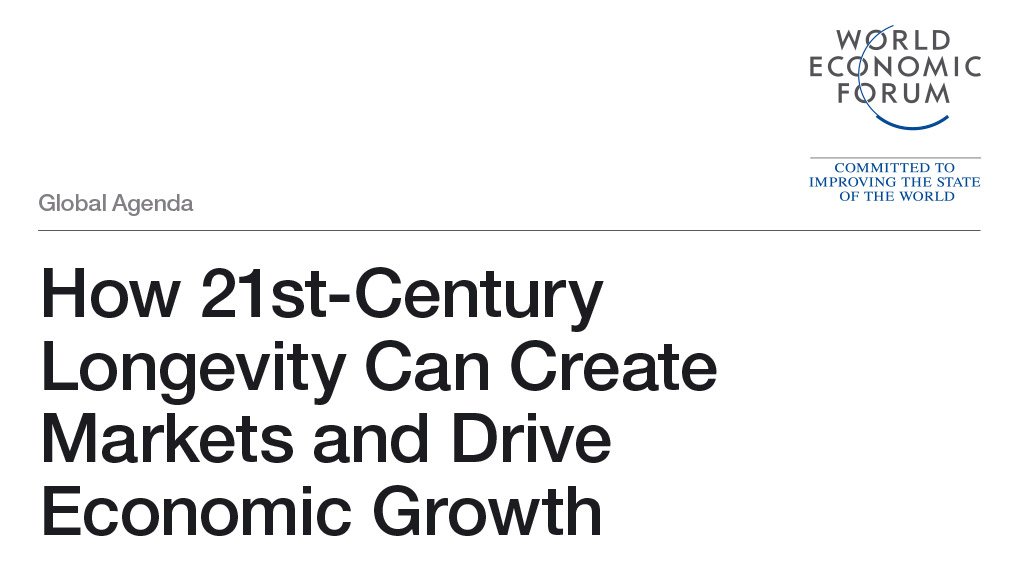 How 21st-Century Longevity Can Create Markets and Drive Economic Growth (October 2015)