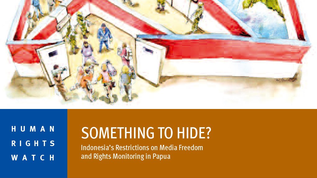 Something to Hide? – Indonesia’s Restrictions on Media Freedom and Rights Monitoring in Papua (Nov 2015)