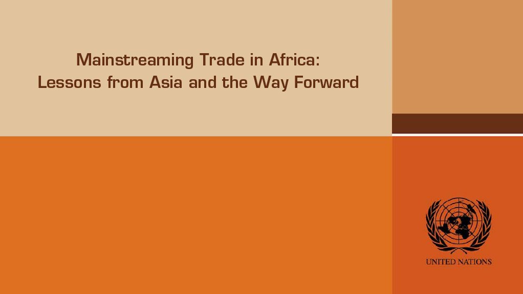 Mainstreaming Trade in Africa – Lessons from Asia and the Way Forward by Patrick N. Osakwe (Nov 2015) 