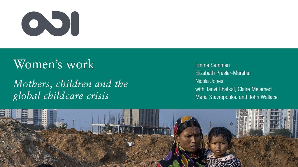 Women’s work: mothers, children and the global childcare crisis (FEB 2016)