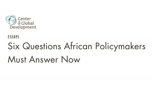 Six Questions African Policymakers Must Answer Now