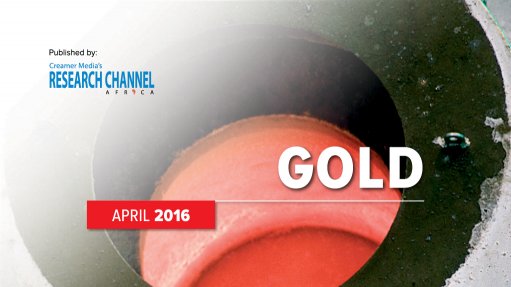 Creamer Media publishes  Gold 2016: A review of South Africa's gold sector research report