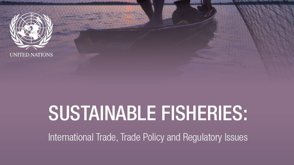 Sustainable Fisheries: International Trade, Trade Policy and Regulatory Issues