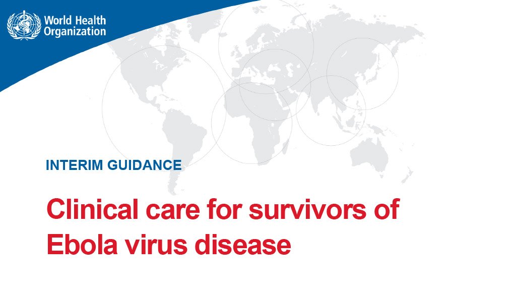 Clinical care for survivors of Ebola virus disease